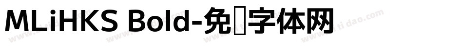 MLiHKS Bold字体转换